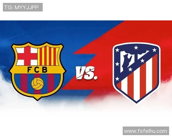周二016西甲巴萨迎战马竞赛前分析与比分预测建议 周二016西甲巴萨迎战马竞赛前分析与比分预测建议